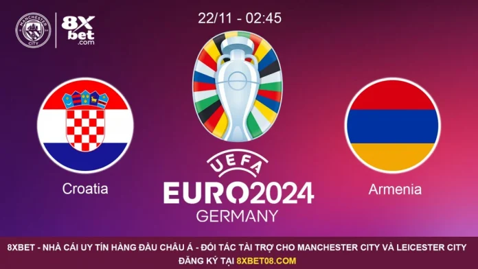 Nhận định trận Croatia - Armenia (22/11, 2h45), Vòng loại EURO 2024 Bảng D