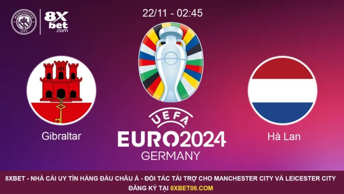 Nhận định trận Gibraltar - Hà Lan (22/11, 2h45), Vòng loại EURO 2024 Bảng B